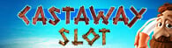 CastAway Slot